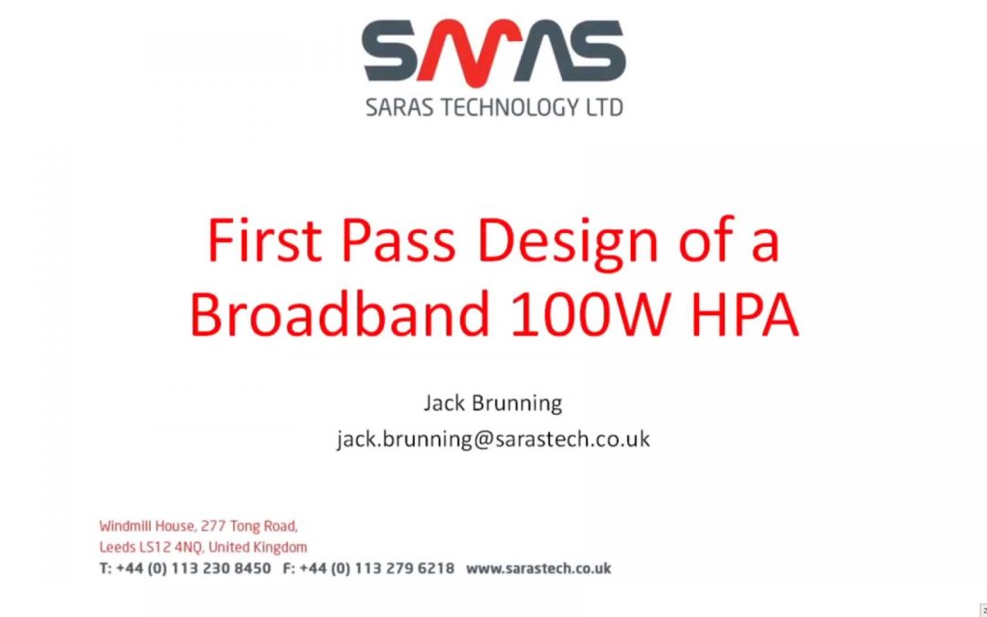 Presentation – “First Pass Design of a Broadband 100W Power Amplifier”